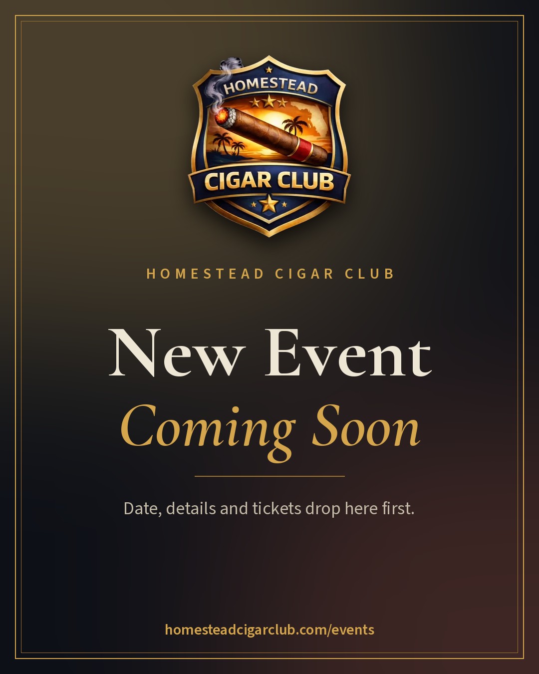 New event coming soon from Homestead Cigar Club